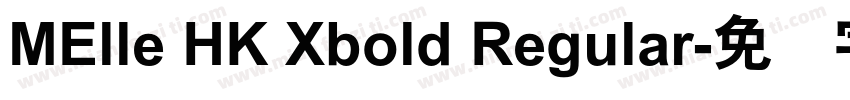 MElle HK Xbold Regular字体转换